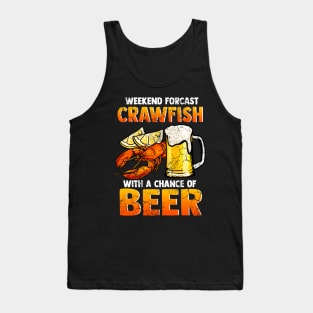 Weekend Forecast Crawfish With A Chance Of Beer Tank Top